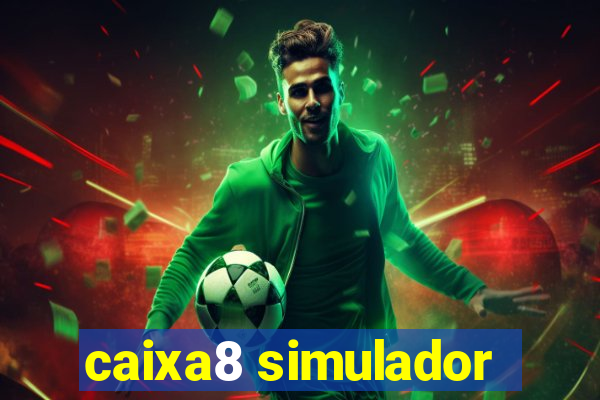 caixa8 simulador